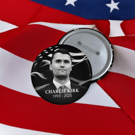 Charlie Kirk Pin Buttons