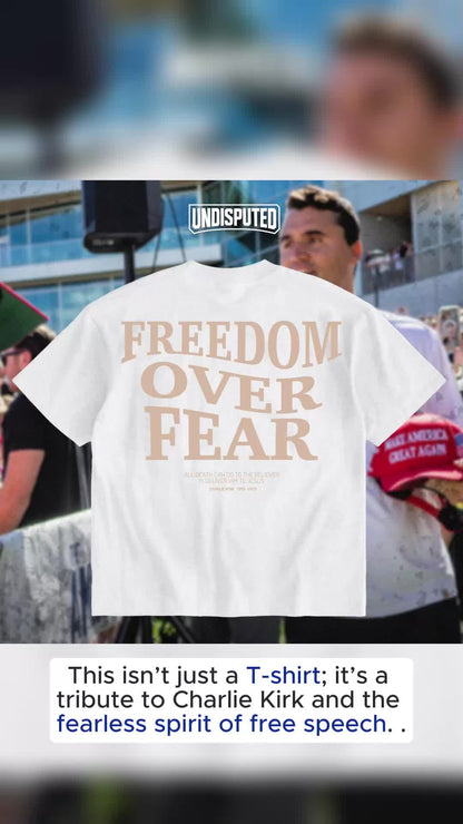 Freedom Over Fear Charlie Kirk Tribute Heavy Cotton Commemorative Shirt Hoodie/Tshirt
